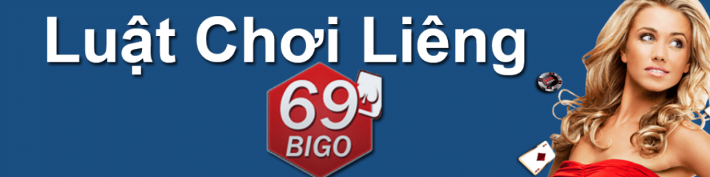 Luật Chơi Liêng Online Trong Game Bài 69 - Game Bài Đổi Thưởng Bigo69